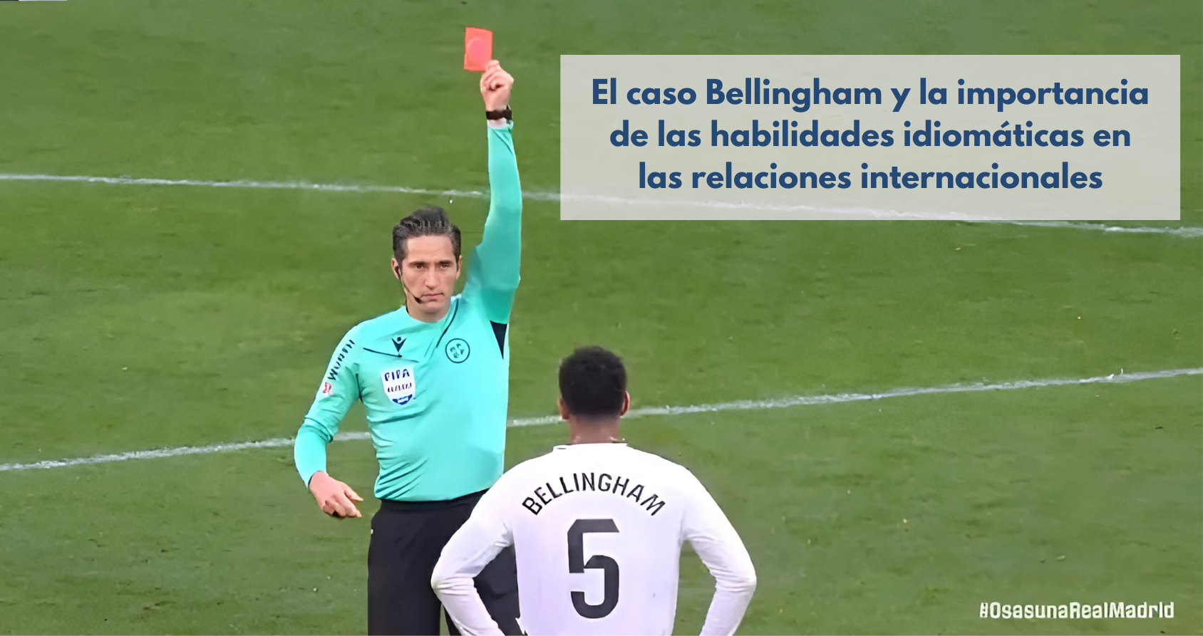 Jude Bellingham en el partido del Real Madrid-Osuna, reflejando la importancia del contexto cultural en la comunicación internacional.