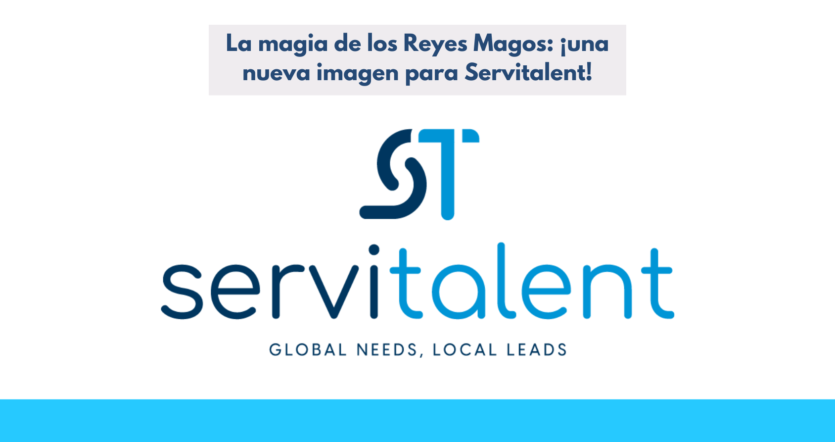 Nueva identidad visual de Servitalent, reflejando modernidad, globalidad y cercanía en la gestión de talento.