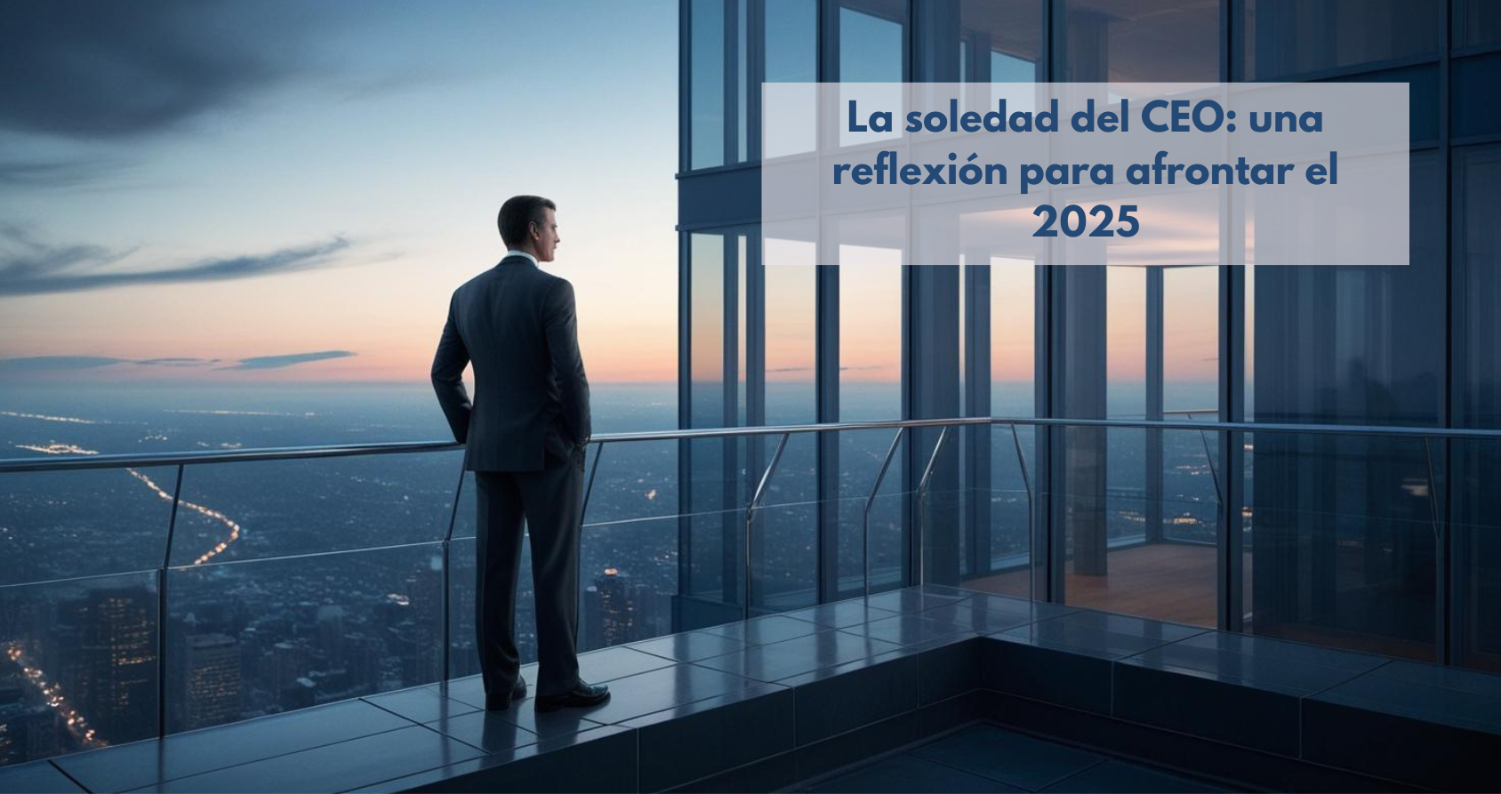 CEO reflexionando frente a un paisaje urbano, representando introspección y visión estratégica para el nuevo año.